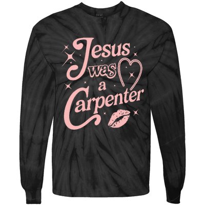 Jesus Was A Carpenter Tie-Dye Long Sleeve Shirt