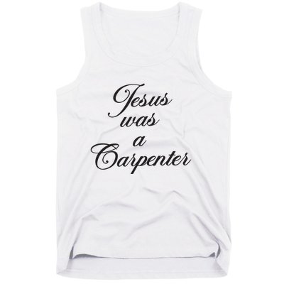 Jesus Was A Carpenter Tank Top