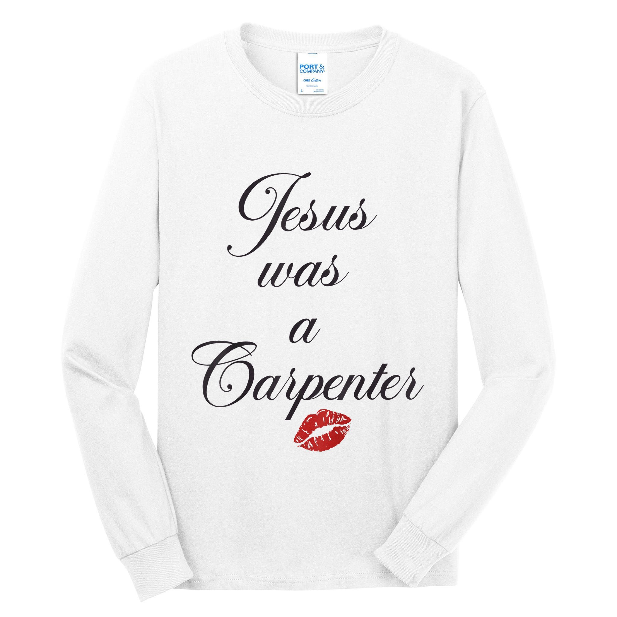 Jesus Was A Carpenter Christian Bible Verse Tall Long Sleeve T-Shirt