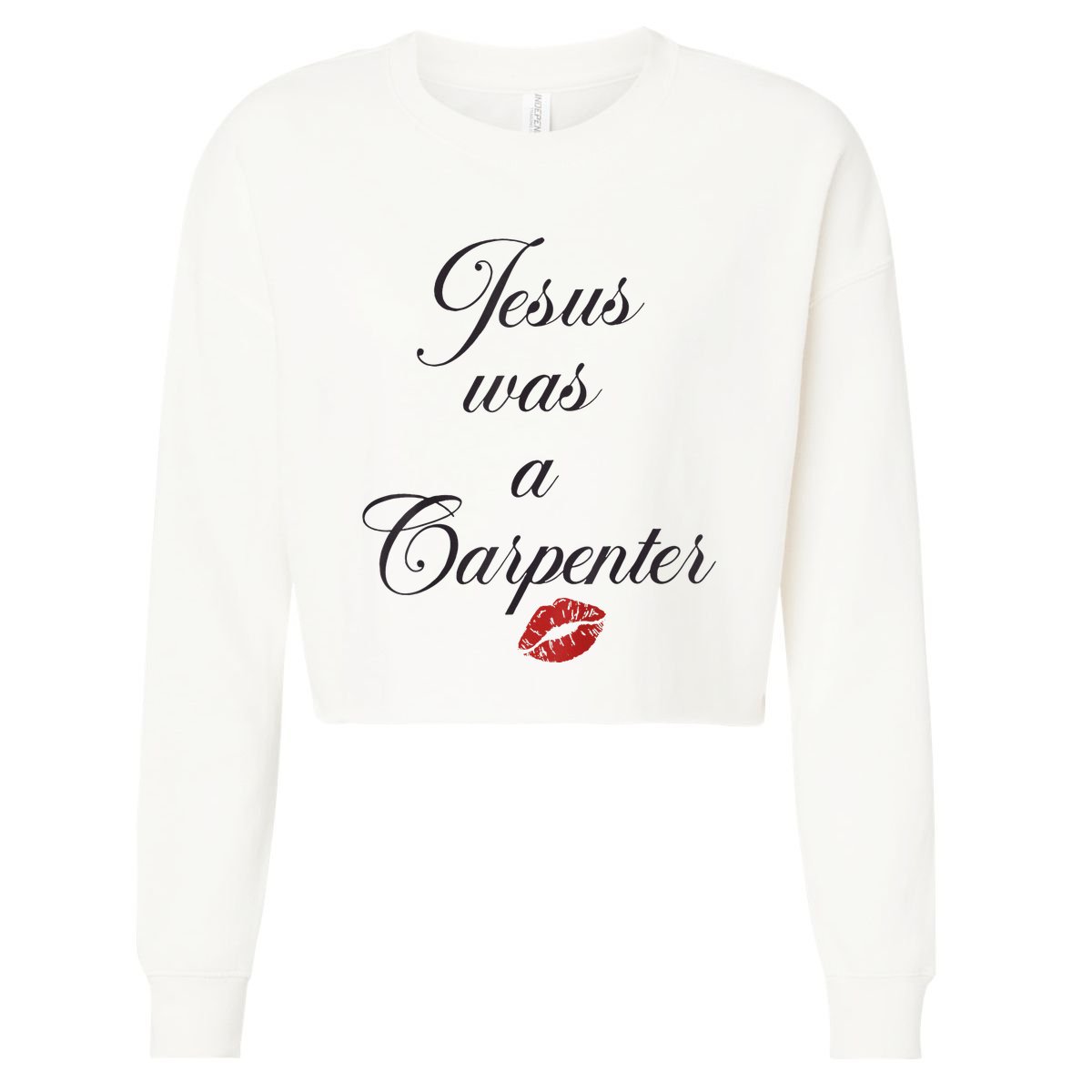 Jesus Was A Carpenter Christian Bible Verse Cropped Pullover Crew