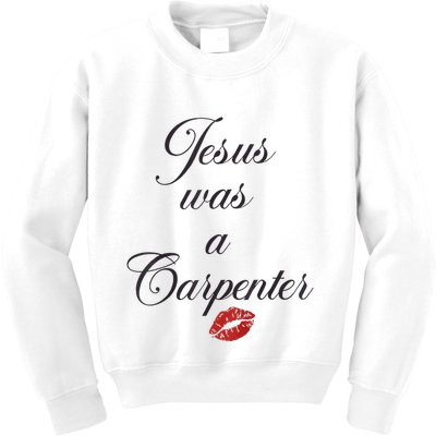 Jesus Was A Carpenter Christian Bible Verse Kids Sweatshirt