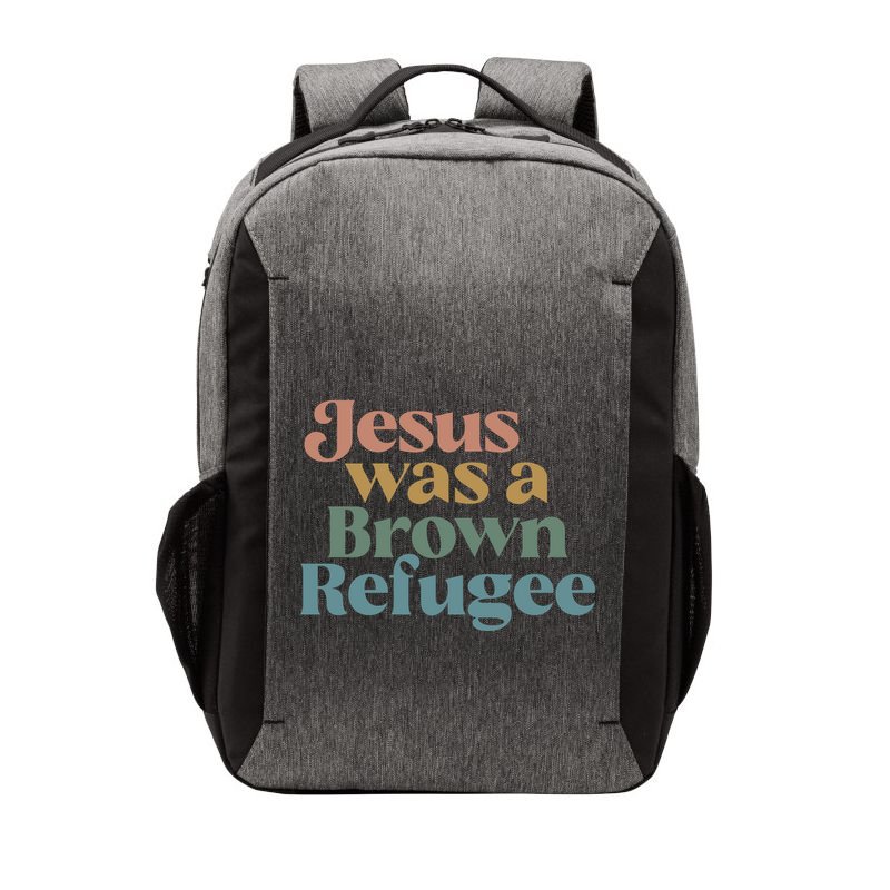Jesus Was A Brown Refugee No Is Illegal On Stolen Land Vector Backpack