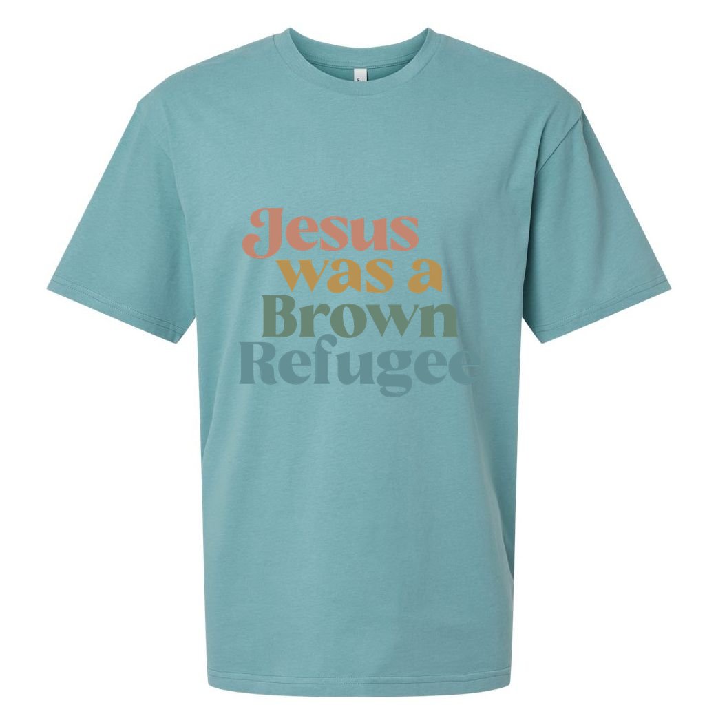 Jesus Was A Brown Refugee No Is Illegal On Stolen Land Sueded Cloud Jersey T-Shirt