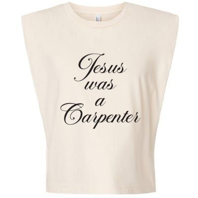 Jesus Was A Carpenter Garment-Dyed Women's Muscle Tee