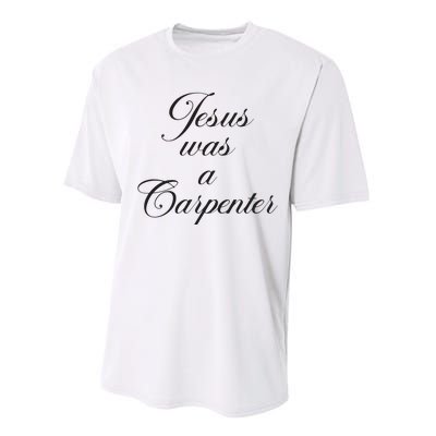 Jesus Was A Carpenter Performance Sprint T-Shirt