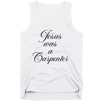 Jesus Was A Carpenter Tank Top