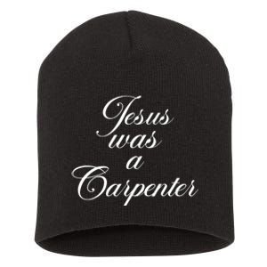 Jesus Was A Carpenter Short Acrylic Beanie