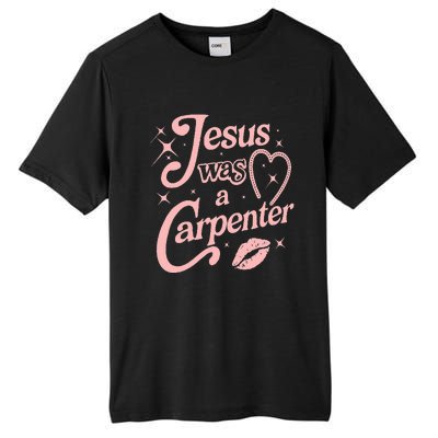 Jesus Was A Carpenter Tall Fusion ChromaSoft Performance T-Shirt