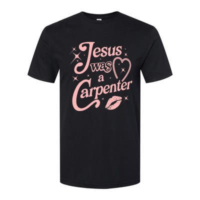 Jesus Was A Carpenter Softstyle CVC T-Shirt