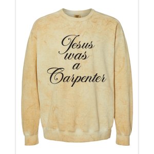 Jesus Was A Carpenter Funny Music Festival Colorblast Crewneck Sweatshirt