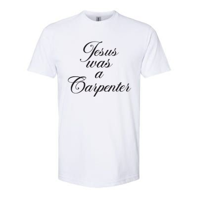 Jesus Was A Carpenter Funny Music Festival Softstyle® CVC T-Shirt