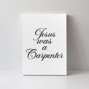 Jesus Was A Carpenter Funny Music Festival Canvas