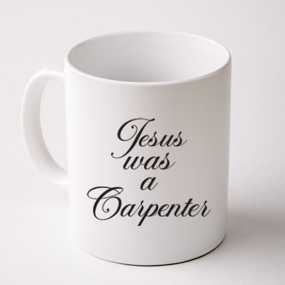 Jesus Was A Carpenter Funny Music Festival Coffee Mug