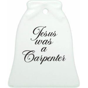 Jesus Was A Carpenter Funny Music Festival Ceramic Bell Ornament