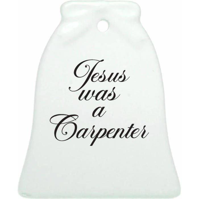 Jesus Was A Carpenter Funny Music Festival Ceramic Bell Ornament