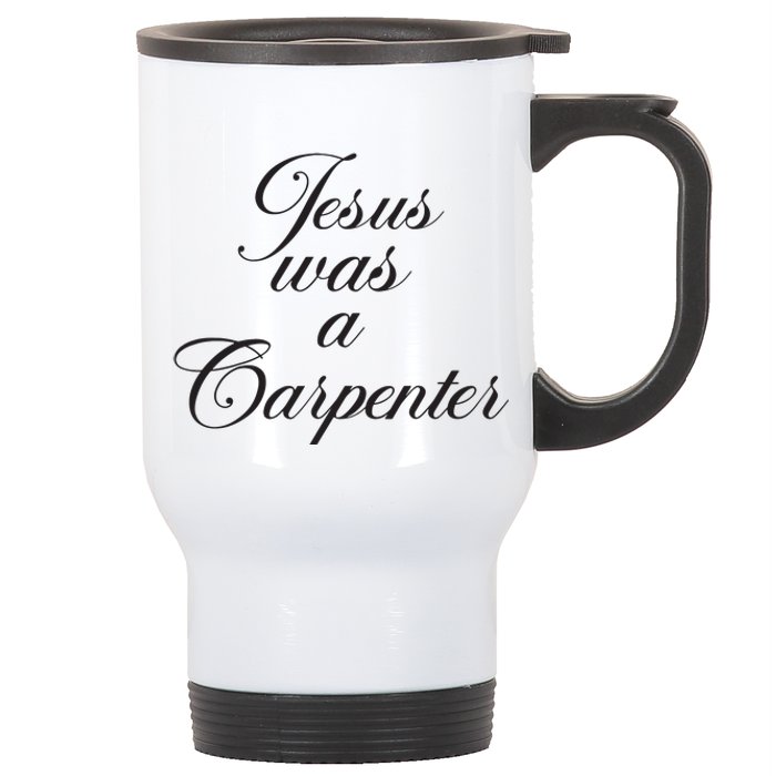 Jesus Was A Carpenter Funny Music Festival Stainless Steel Travel Mug