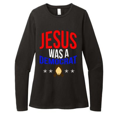 Jesus Was A Democrat Political Liberal Womens CVC Long Sleeve Shirt