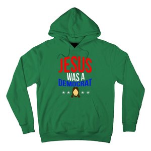 Jesus Was A Democrat Political Liberal Hoodie