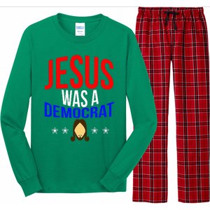 Jesus Was A Democrat Political Liberal Long Sleeve Pajama Set