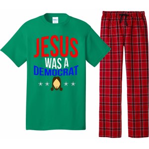 Jesus Was A Democrat Political Liberal Pajama Set