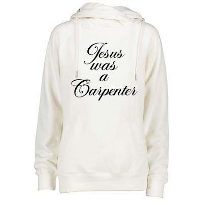 Jesus Was A Carpenter Womens Funnel Neck Pullover Hood