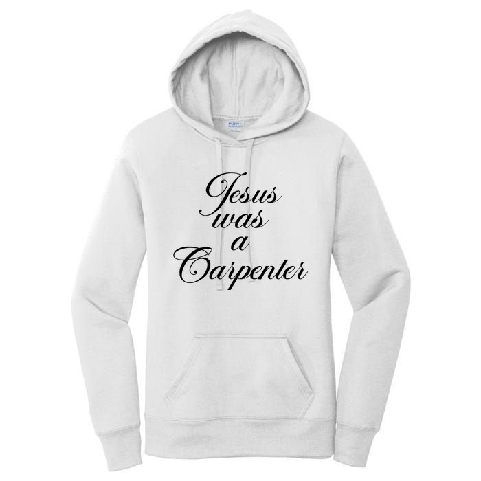 Jesus Was A Carpenter Women's Pullover Hoodie