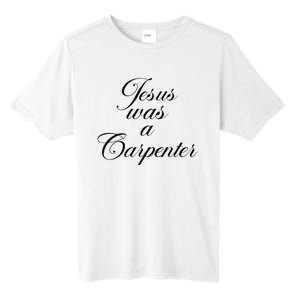 Jesus Was A Carpenter Funny Music Festival Gift Tall Fusion ChromaSoft Performance T-Shirt