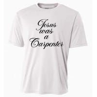 Jesus Was A Carpenter Cooling Performance Crew T-Shirt