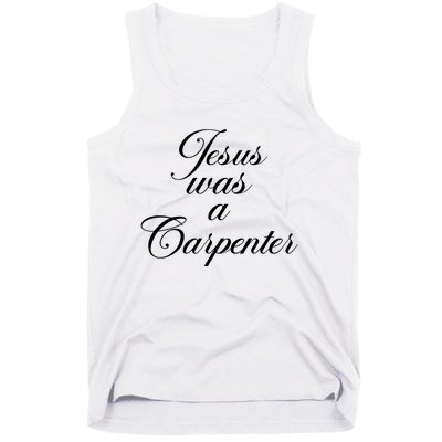 Jesus Was A Carpenter Tank Top