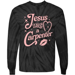 Jesus Was A Carpenter Tie-Dye Long Sleeve Shirt