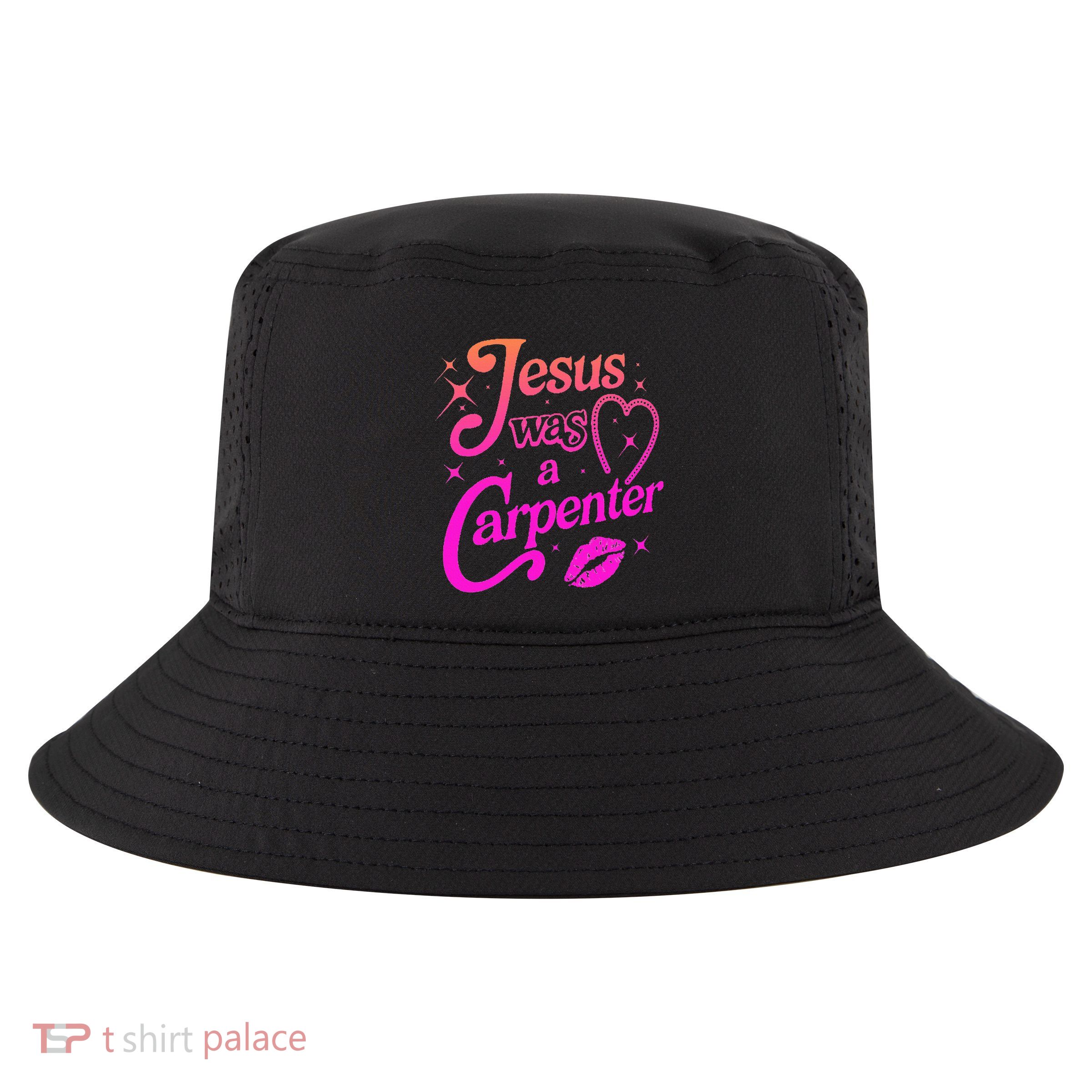 Jesus Was A Carpenter Cool Comfort Performance Bucket Hat