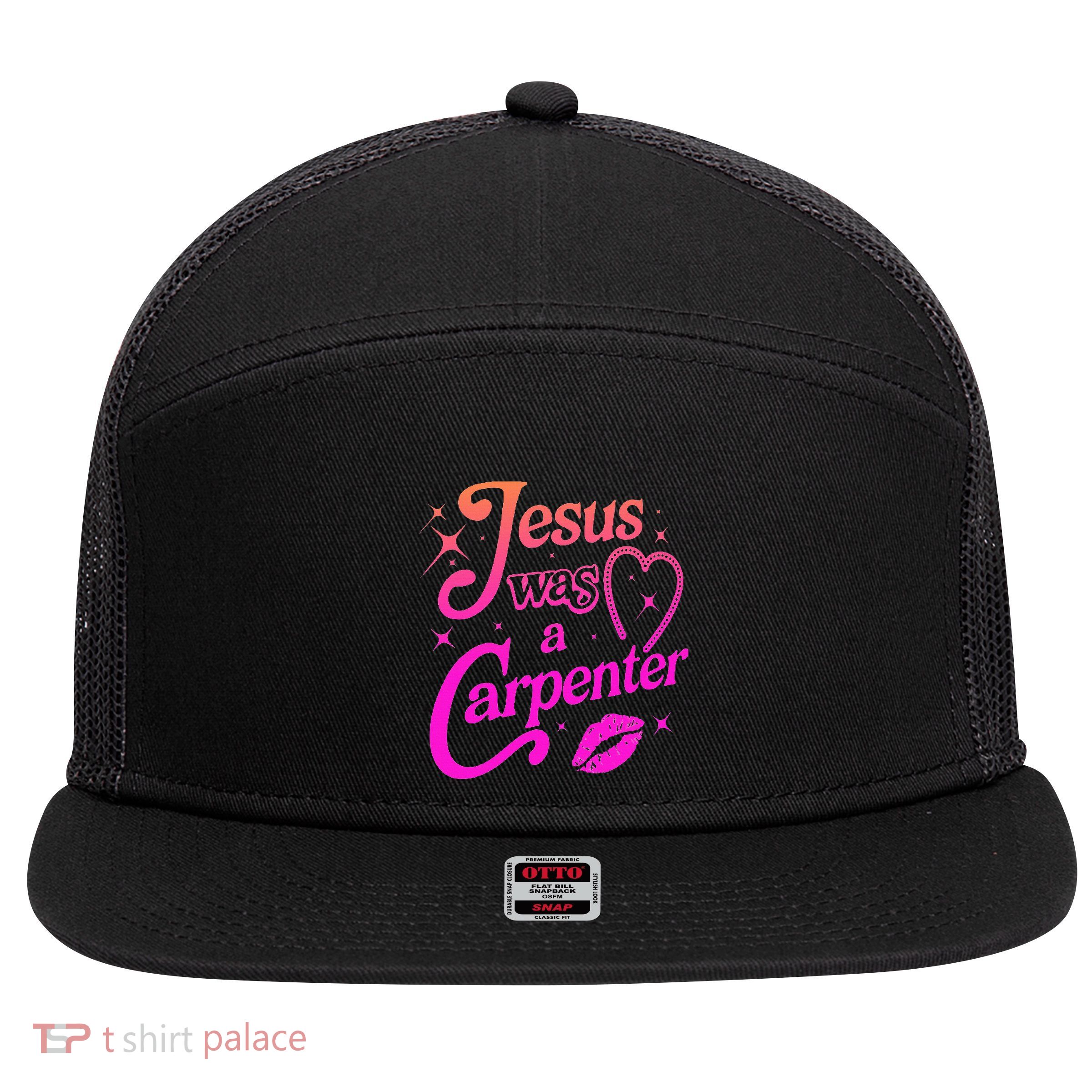 Jesus Was A Carpenter 7 Panel Mesh Trucker Snapback Hat