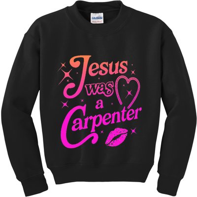 Jesus Was A Carpenter Kids Sweatshirt