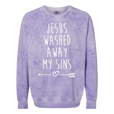 Jesus Washed Away My Sins Christian Colorblast Crewneck Sweatshirt