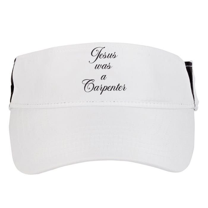 Jesus Was A Carpenter Adult Drive Performance Visor