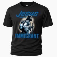 Jesus Was An Immigrant Real Christians Follow Christ Gift Cooling Performance Crew T-Shirt