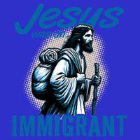 Jesus Was An Immigrant Real Christians Follow Christ Gift 16 in Basic Backpack