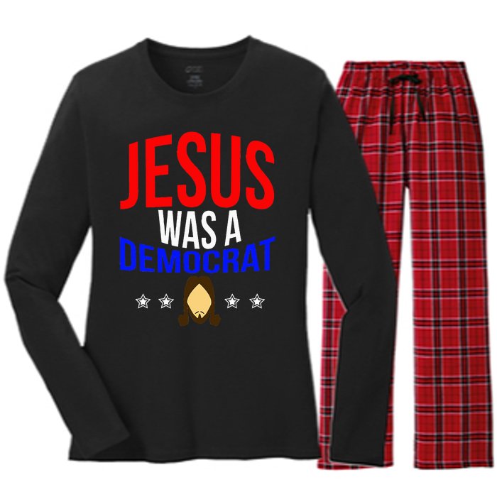 Jesus Was A Democrat Political Liberal Anti Trump Women's Long Sleeve Flannel Pajama Set 