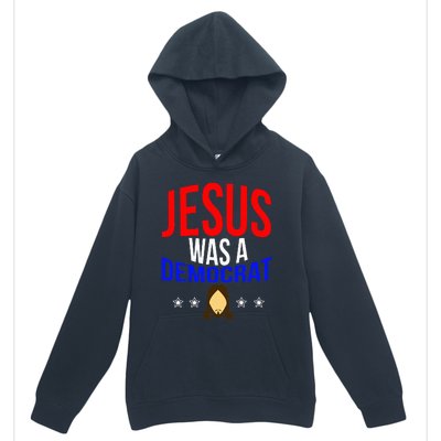 Jesus Was A Democrat Political Liberal Anti Trump Urban Pullover Hoodie