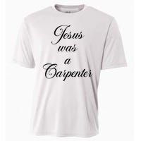 Jesus Was A Carpenter Cooling Performance Crew T-Shirt