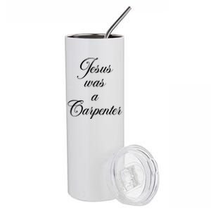 Jesus Was A Carpenter Stainless Steel Tumbler