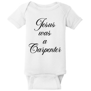 Jesus Was A Carpenter Baby Bodysuit