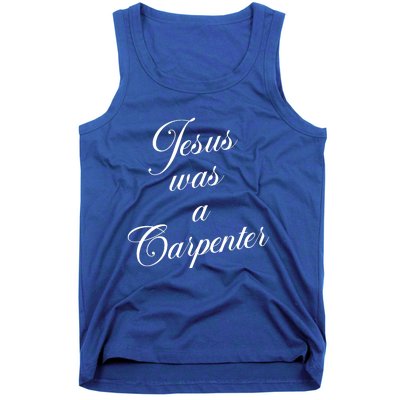 Jesus Was A Carpenter Tank Top