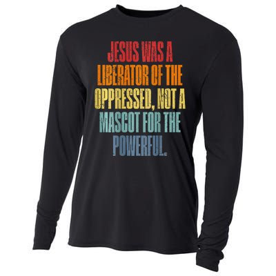 Jesus Was A Liberator Of The Oppressed Not A Mascot Powerful Cooling Performance Long Sleeve Crew