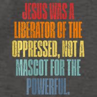 Jesus Was A Liberator Of The Oppressed Not A Mascot Powerful Vector Backpack