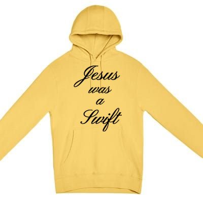 Jesus Was A Swif Premium Pullover Hoodie