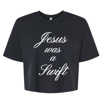 Jesus Was A Swif Bella+Canvas Jersey Crop Tee