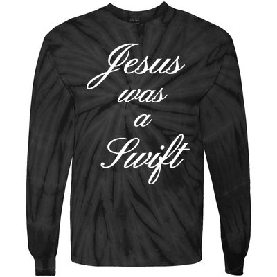 Jesus Was A Swif Tie-Dye Long Sleeve Shirt