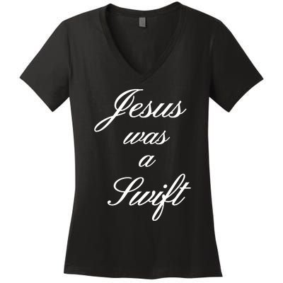 Jesus Was A Swif Women's V-Neck T-Shirt