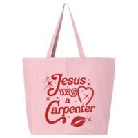 Jesus Was A Carpenter Christian Jesus Sayings 25L Jumbo Tote